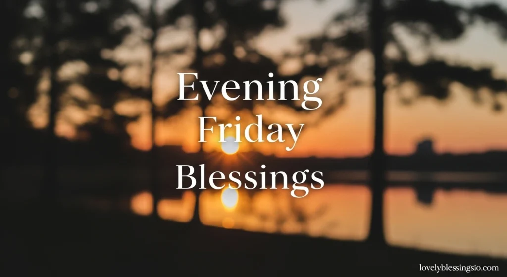 Evening Friday Blessings