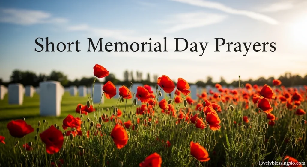 Short Memorial Day Prayers