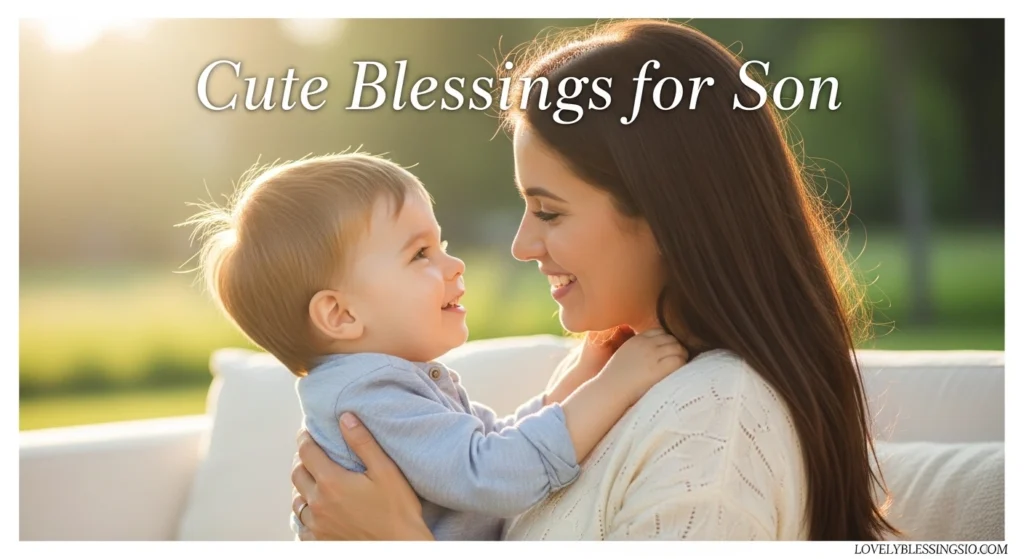 Cute Blessings for Son