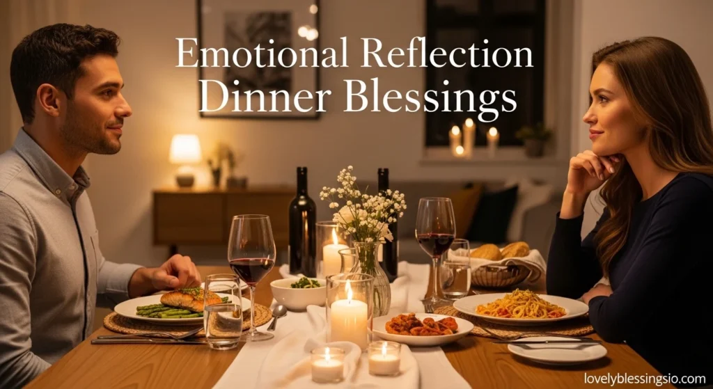Emotional Reflection Dinner Blessings