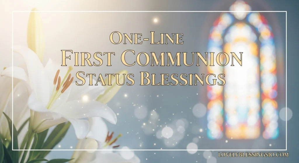 One-Line First Communion Status Blessings 