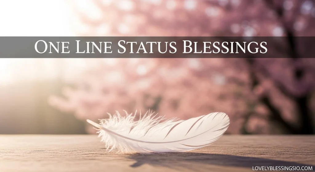 One Line Status Blessings