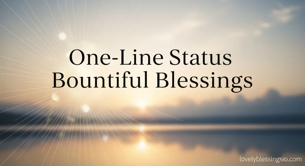 One-Line Status Bountiful Blessings