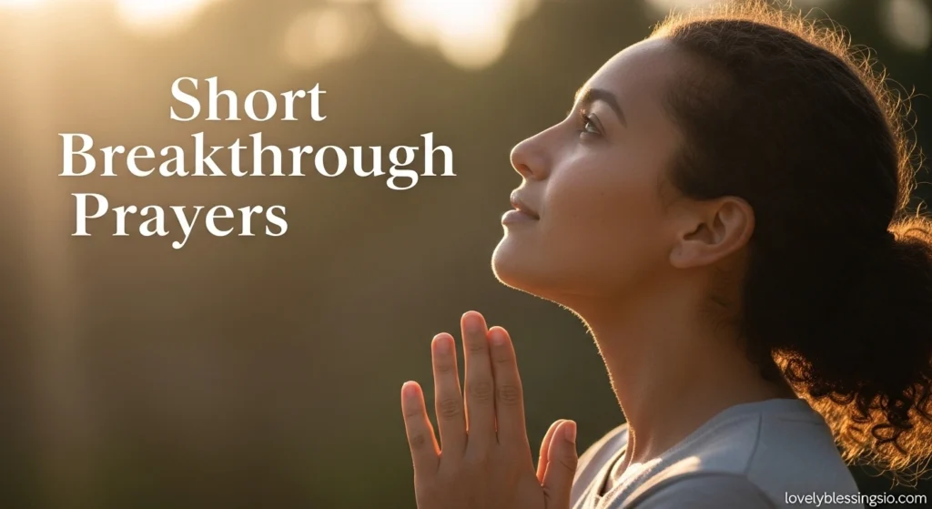 Short Breakthrough Prayers