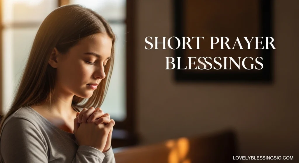 Short Prayer Blessings