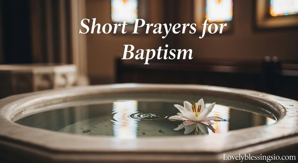 Short Prayers for Baptism