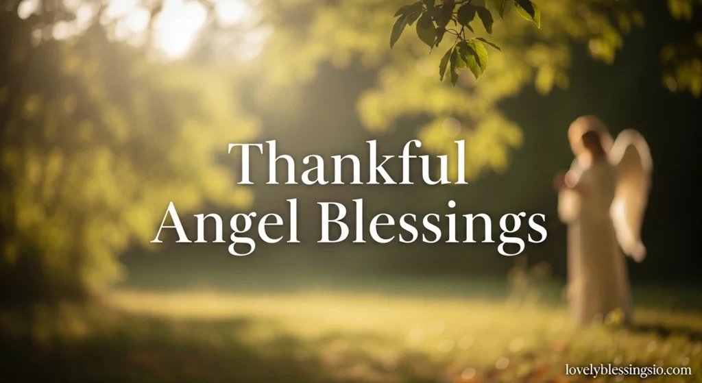 Thankful Angel Blessings
