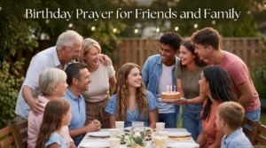Birthday Prayer for Friends and Family