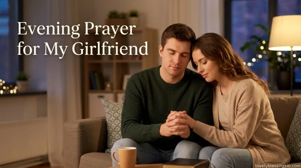 Evening Prayer for My Girlfriend