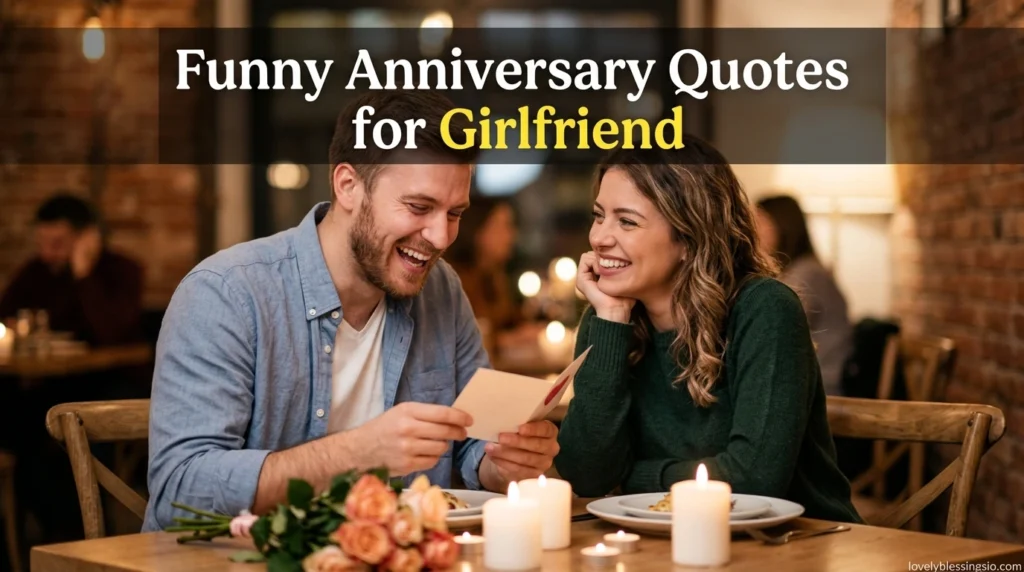Funny Anniversary Quotes for Girlfriend