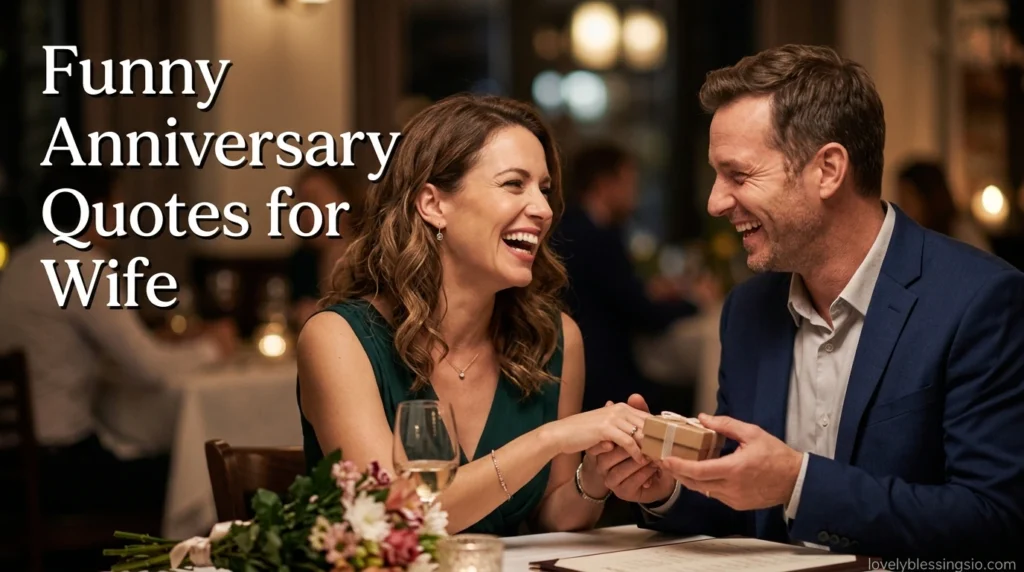 Funny Anniversary Quotes for Wife