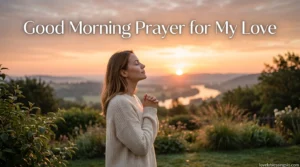 Good Morning Prayer for My Love