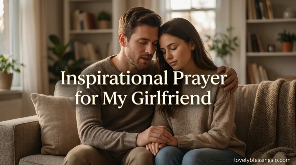 Inspirational Prayer for My Girlfriend