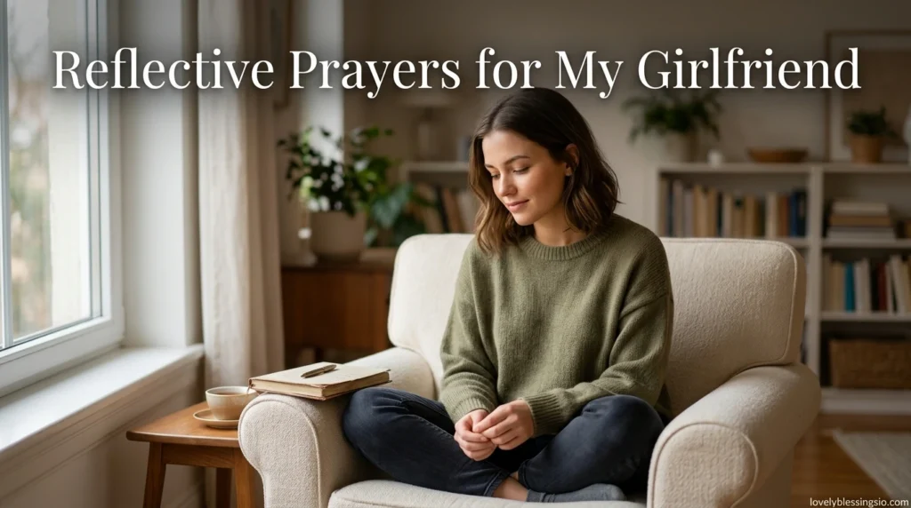 Reflective Prayers for My Girlfriend