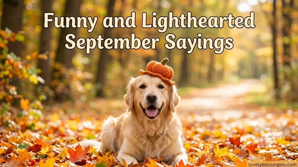 Funny and Lighthearted September Sayings