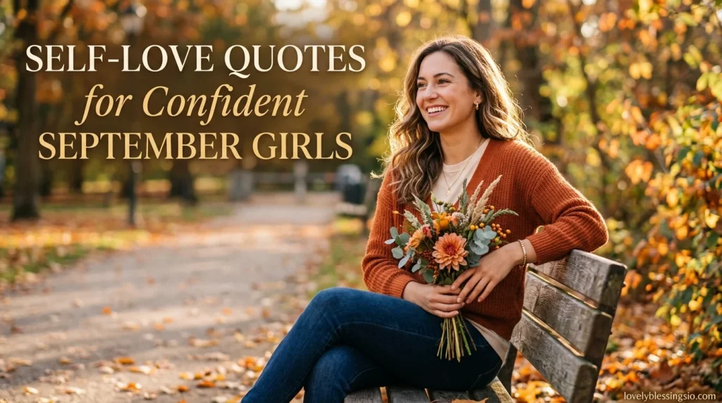 Self-Love Quotes for Confident September Girls