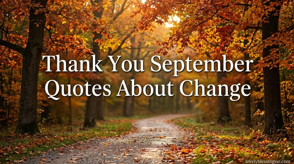 Thank You September Quotes About Change
